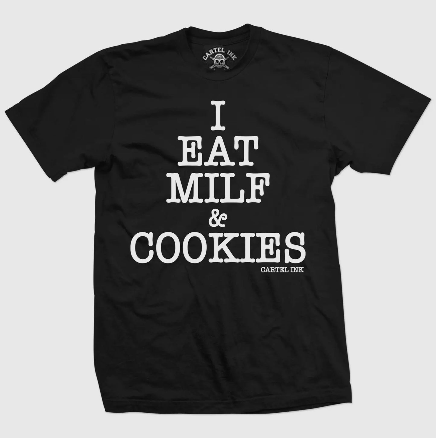 I Eat Milf and Cookies / Men’s T-Shirt