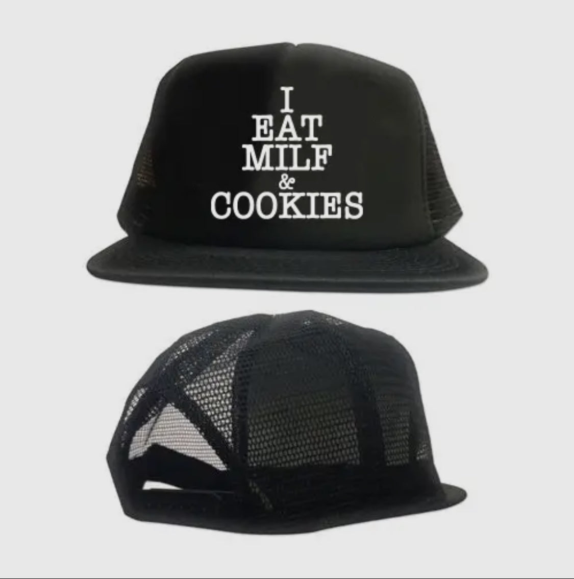 I Eat Milf and Cookies Trucker Hat