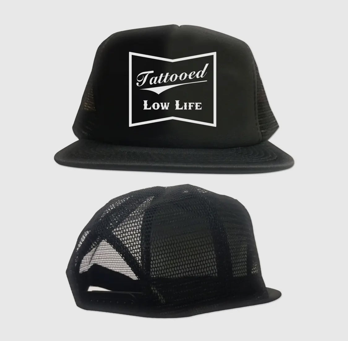 Tattooed Low Life Trucker Hat